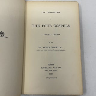 The Composition of the Four Gospels: A Critical Inquiry
