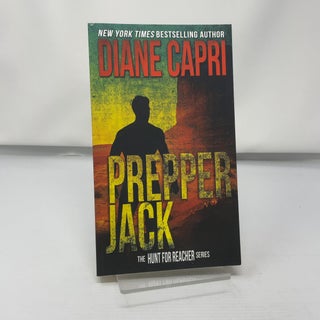Item #428963 Prepper Jack: Hunting Lee Child's Jack Reacher: Th. Diane Capri