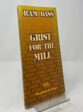 Item #428966 Grist for the Mill (The Mindfulness Series). Ram Dass, Stephen Levine