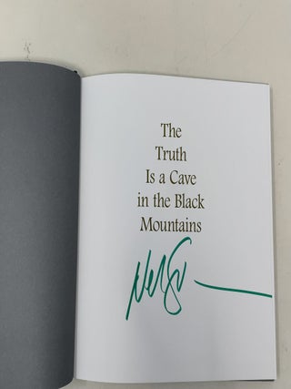 The Truth Is a Cave in the Black Mountains: A Tale of Travel and Darkness with Pictures of All Kinds