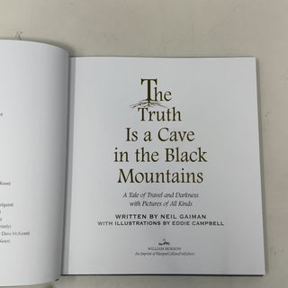 The Truth Is a Cave in the Black Mountains: A Tale of Travel and Darkness with Pictures of All Kinds