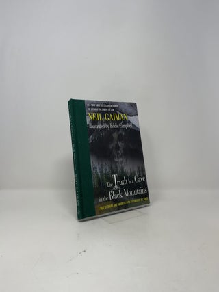 The Truth Is a Cave in the Black Mountains: A Tale of Travel and Darkness with Pictures of All Kinds