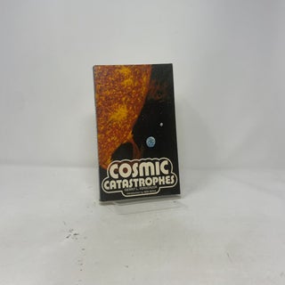 Cosmic Catastrophes