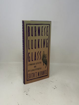 Item #429387 Burmese looking glass. Edith T. Mirante