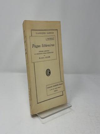 Pages littéraires, choisies, annotées et précédées d'une introduction par Maurice Allem