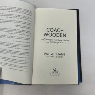 Coach Wooden: The 7 Principles That Shaped His Life and Will Change Yours