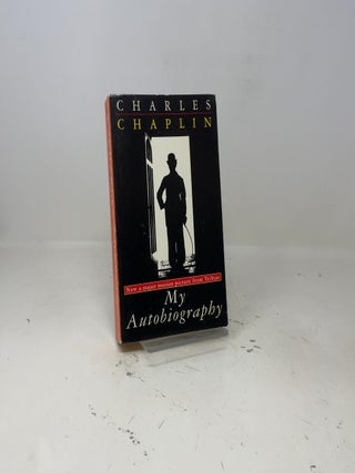 Charles Chaplin - My Autobiography