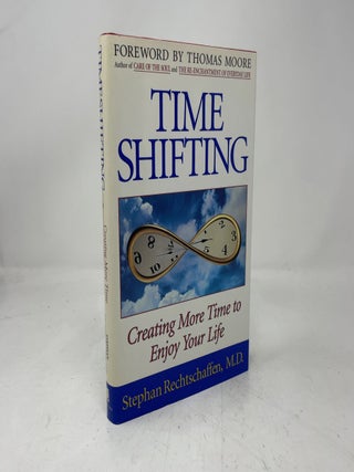 Item #429623 Time Shifting. Stephan Rechtschaffen