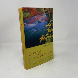 Living the Questions: Essays Inspired by the Work
