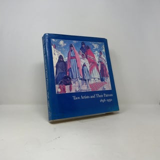 Taos Artists and Their Patrons, 1898-1950