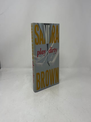 Play Dirty: A Novel