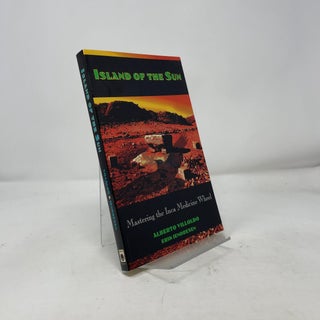 Island of the Sun: Mastering the Inca Medicine Whe