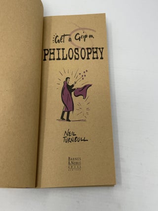 Get a Grip on Philosophy