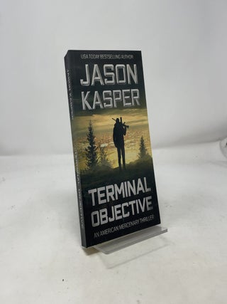 Item #430220 Terminal Objective: A David Rivers Thriller (Ameri. Jason Kasper