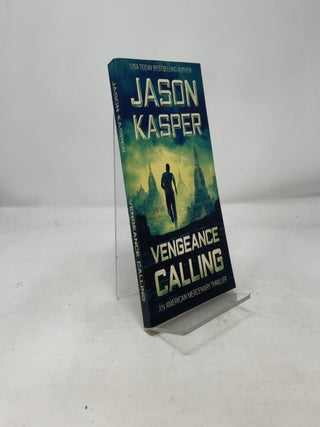 Item #430233 Vengeance Calling: A David Rivers Thriller. Jason Kasper
