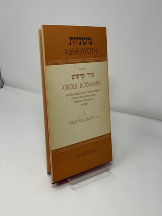 Mishnayoth: Volume V, Order Kodashim