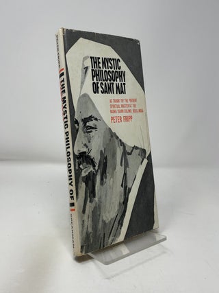 The Mystic Philosophy of Sant Mat