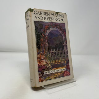 Garden Making and Keeping