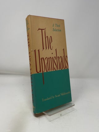 Item #430433 The Upanishads - A Third Selection: Aitareya and Brihadaranyaka. Swami Nikhilananda