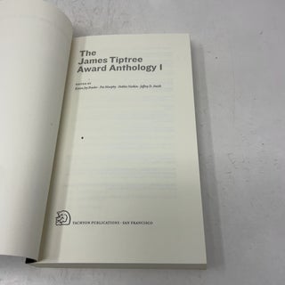 The James Tiptree Award Anthology 1: Sex, the Future, & Chocolate Chip Cookies