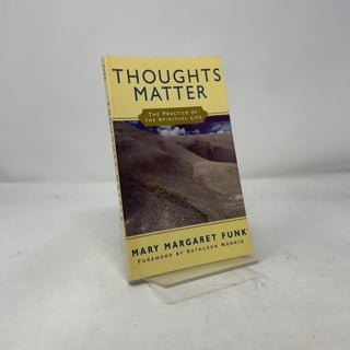 Thoughts Matter: The Practice of the Spiritual Life
