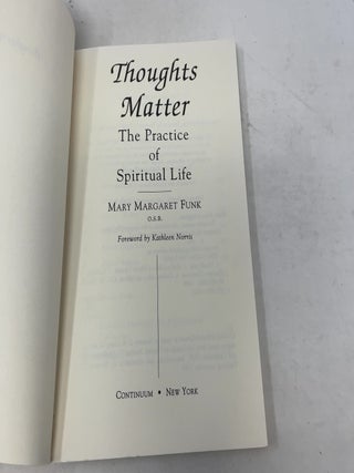 Thoughts Matter: The Practice of the Spiritual Life