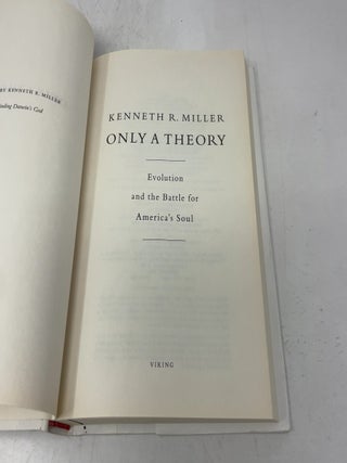 Only a Theory: Evolution and the Battle for America's Soul