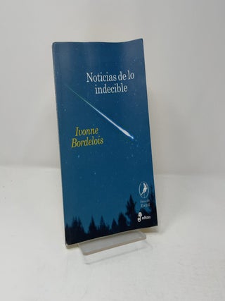 Noticias de lo Indecible
