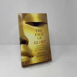 Item #430700 The Face of Glory: Creativity, Consciousness and C. William Anderson