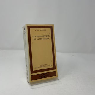 Item #430719 La consagracion de la primavera. Alejo Carpentier