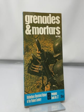 Grenades and Mortars
