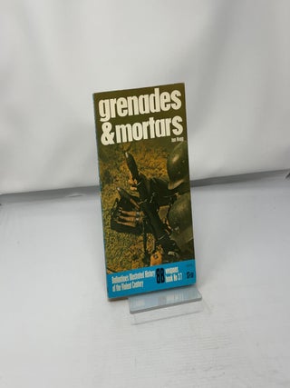 Grenades and Mortars