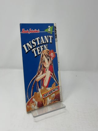 Item #430791 Instant Teen: Just Add Nuts Volume 2. Instant Teen: Just Add Nuts, Haruka Fukushima