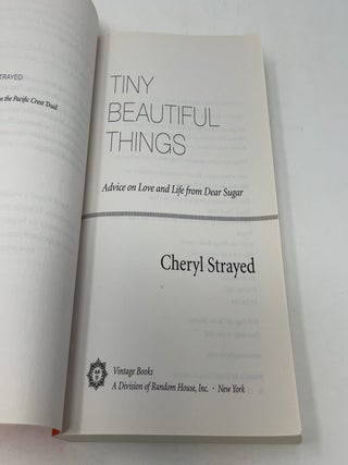 Tiny Beautiful Things: Advice on Love and Life from Dear Sugar