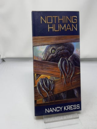 Item #430969 Nothing Human. Nancy Kress