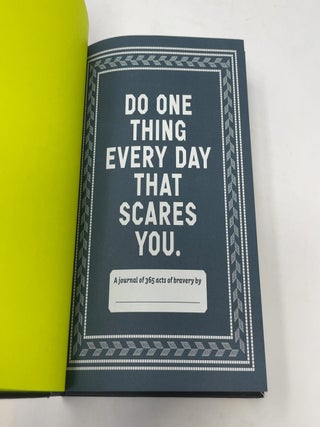 Do One Thing Every Day That Scares You: A Journal