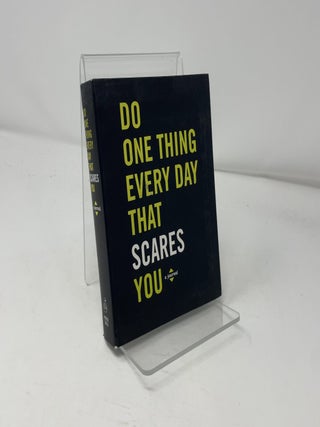 Do One Thing Every Day That Scares You: A Journal