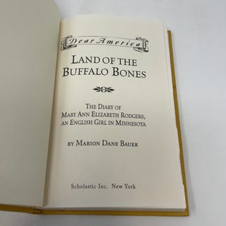 Land of the Buffalo Bones: The Diary of Mary Ann Elizabeth Rodgers, An English Girl in Minnesota
