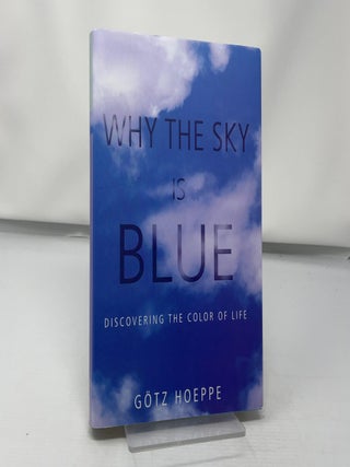 Why the Sky Is Blue: Discovering the Color of Life