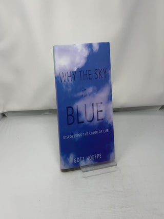 Why the Sky Is Blue: Discovering the Color of Life