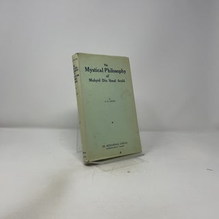 The Mystical Philosophy of Muhyid Din Ibnul Arabi