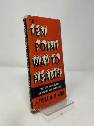 The Ten Point Way to Health