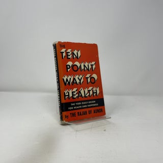 The Ten Point Way to Health