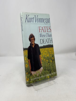 Item #431230 Fates Worse Than Death. Kurt Vonnegut