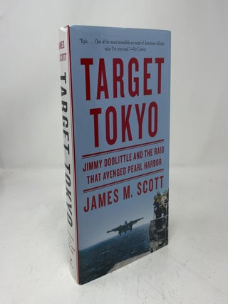 Target Tokyo: Jimmy Doolittle and the Raid That Avenged Pearl Harbor