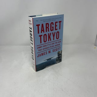 Target Tokyo: Jimmy Doolittle and the Raid That Avenged Pearl Harbor