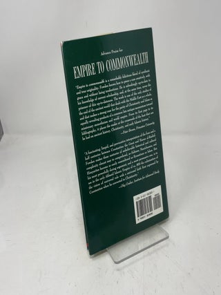 Empire to Commonwealth: Consequences of Monotheism in Late Antiquity