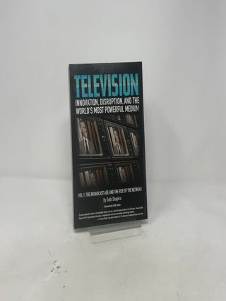 Television: Innovation, Disruption, and the World's Most Powerful Medium