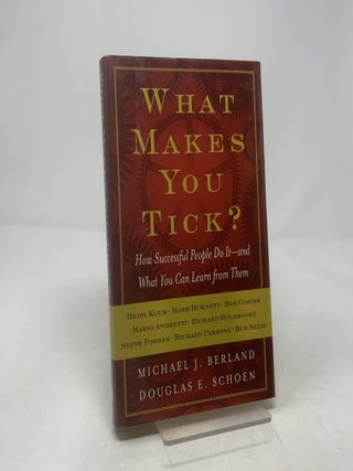 What Makes You Tick?: How Successful People Do It—and What You Can Learn from Them