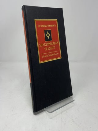 Item #431361 The Cambridge Companion to Shakespearean Tragedy. Claire McEachern